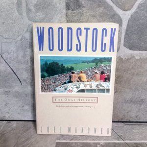 Woodstock: The Oral History Joel Makower First Edition First Printing 1989